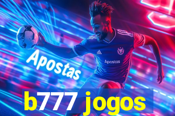 b777 jogos